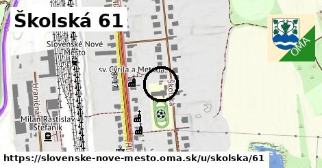 Školská 61, Slovenské Nové Mesto