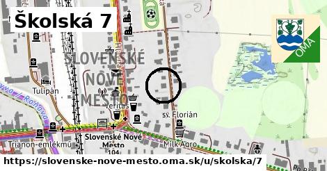 Školská 7, Slovenské Nové Mesto