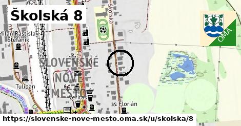 Školská 8, Slovenské Nové Mesto