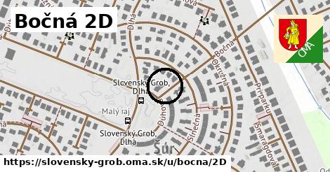 Bočná 2D, Slovenský Grob