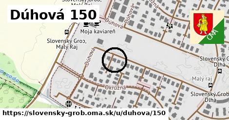 Dúhová 150, Slovenský Grob