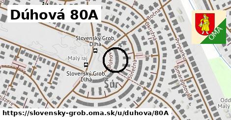Dúhová 80A, Slovenský Grob