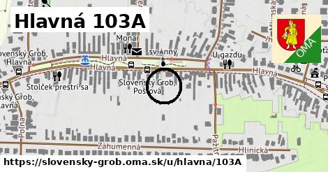 Hlavná 103A, Slovenský Grob