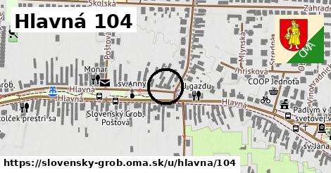 Hlavná 104, Slovenský Grob