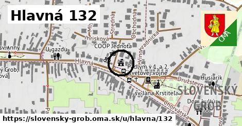 Hlavná 132, Slovenský Grob