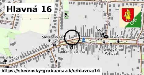 Hlavná 16, Slovenský Grob