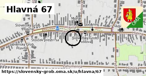 Hlavná 67, Slovenský Grob