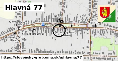 Hlavná 77, Slovenský Grob