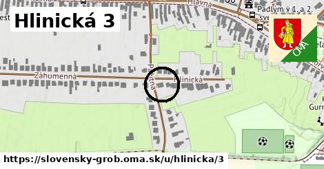 Hlinická 3, Slovenský Grob