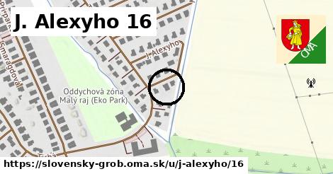 J. Alexyho 16, Slovenský Grob