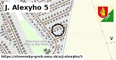 J. Alexyho 5, Slovenský Grob