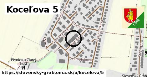 Koceľova 5, Slovenský Grob