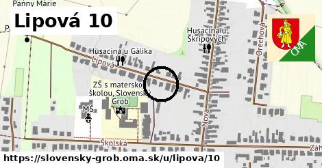 Lipová 10, Slovenský Grob