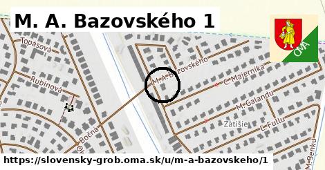 M. A. Bazovského 1, Slovenský Grob