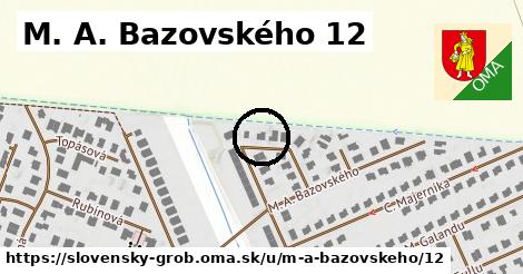 M. A. Bazovského 12, Slovenský Grob