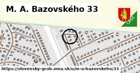 M. A. Bazovského 33, Slovenský Grob