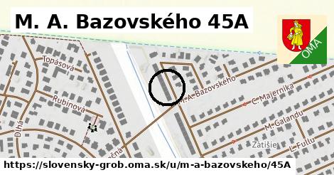 M. A. Bazovského 45A, Slovenský Grob