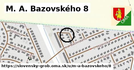 M. A. Bazovského 8, Slovenský Grob