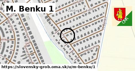 M. Benku 1, Slovenský Grob