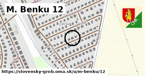 M. Benku 12, Slovenský Grob