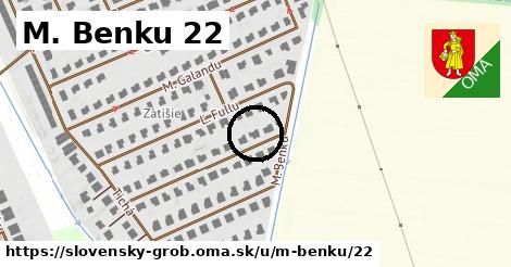 M. Benku 22, Slovenský Grob