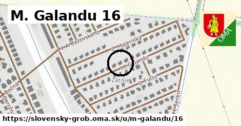 M. Galandu 16, Slovenský Grob