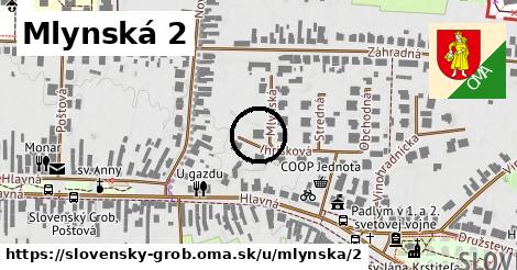 Mlynská 2, Slovenský Grob