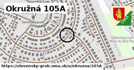Okružná 105A, Slovenský Grob