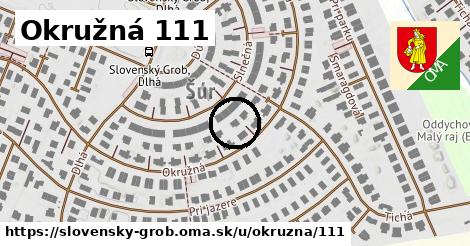 Okružná 111, Slovenský Grob