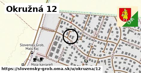 Okružná 12, Slovenský Grob