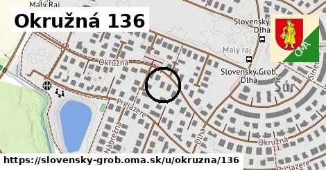 Okružná 136, Slovenský Grob