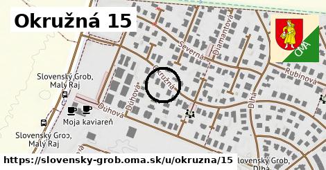 Okružná 15, Slovenský Grob