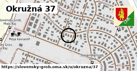 Okružná 37, Slovenský Grob