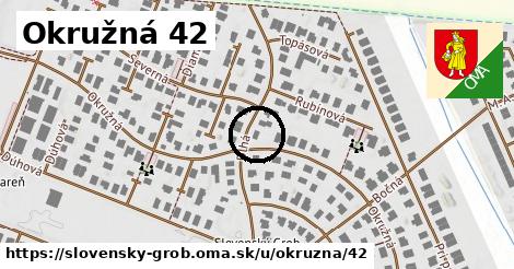 Okružná 42, Slovenský Grob