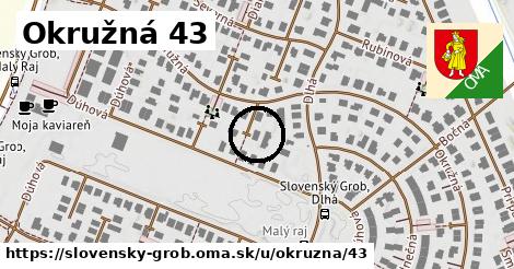 Okružná 43, Slovenský Grob