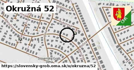 Okružná 52, Slovenský Grob