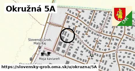 Okružná 5A, Slovenský Grob