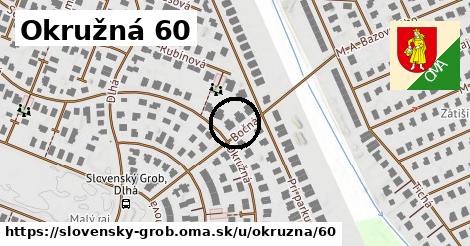 Okružná 60, Slovenský Grob