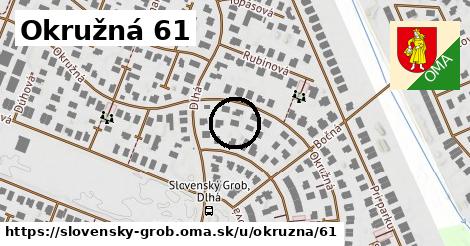 Okružná 61, Slovenský Grob