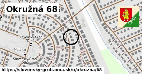 Okružná 68, Slovenský Grob