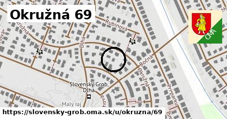 Okružná 69, Slovenský Grob