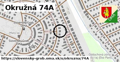Okružná 74A, Slovenský Grob