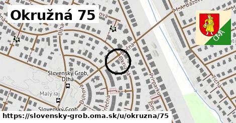 Okružná 75, Slovenský Grob