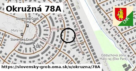 Okružná 78A, Slovenský Grob