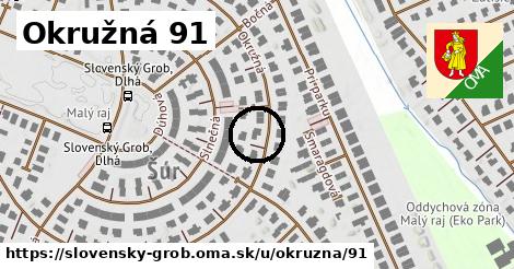 Okružná 91, Slovenský Grob