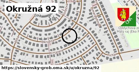 Okružná 92, Slovenský Grob