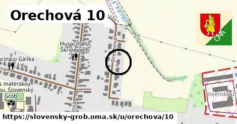 Orechová 10, Slovenský Grob