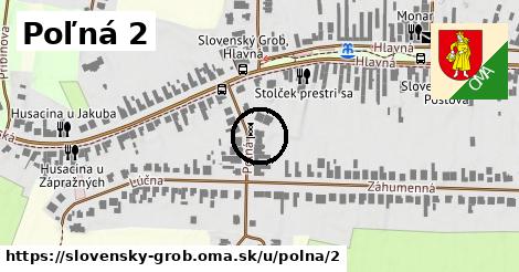 Poľná 2, Slovenský Grob