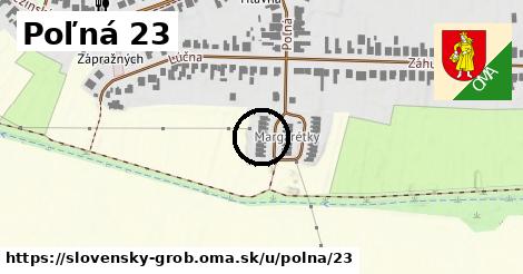 Poľná 23, Slovenský Grob