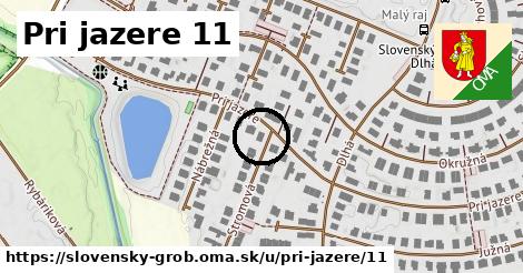 Pri jazere 11, Slovenský Grob